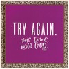Dicksons Try Again This Time With God Animal Print Brown 8 x 8 MDF Wall Art Sign Plaque - 2 of 3