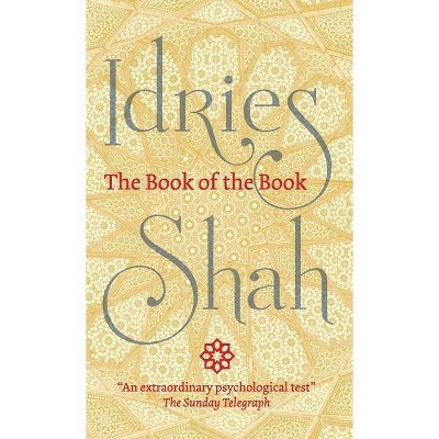 The Book of the Book - by  Idries Shah (Hardcover)