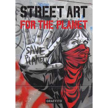 The Wide World Of Graffiti - By Alan Ket (hardcover) : Target