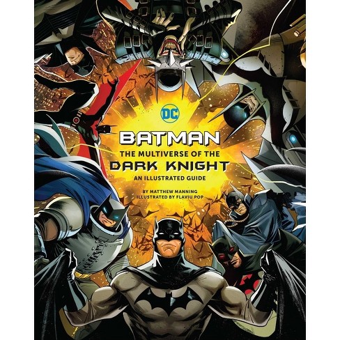 Batman: The Multiverse Of The Dark Knight - By Matthew K Manning  (hardcover) : Target