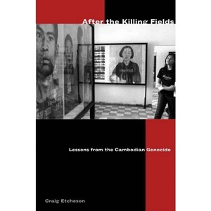 After the Killing Fields - (Modern Southeast Asia) by  Craig Etcheson (Paperback) - 1 of 1