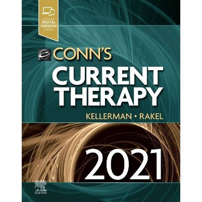 Conn's Current Therapy 2021 - (Conns Current Therapy) by  Rick D Kellerman & David Rakel (Hardcover)