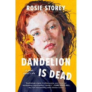Dandelion Is Dead - by  Rosie Storey (Hardcover) - 1 of 1