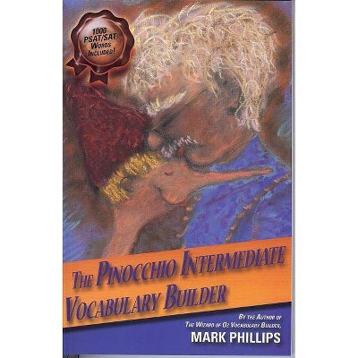 The Pinocchio Intermediate Vocabulary Builder - by  Mark Phillips (Paperback)