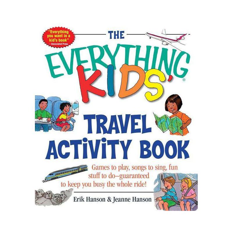 The Everything Kids' Travel Activity Book - (Everything(r) Kids) by  Erik A Hanson & Jeanne Hanson (Paperback), 1 of 2