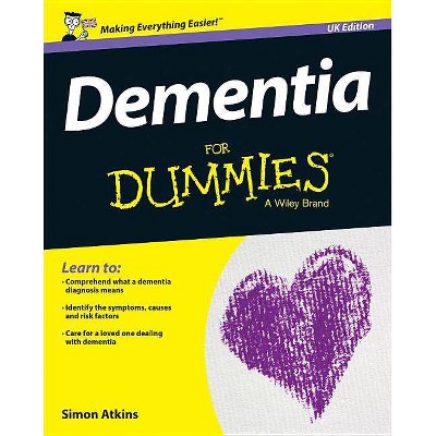 Dementia for Dummies - UK - by  Simon Atkins (Paperback)