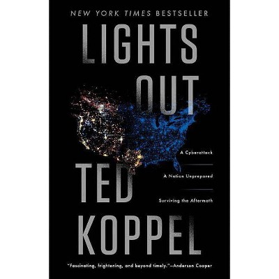 Lights Out - by  Ted Koppel (Paperback)