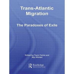Trans-Atlantic Migration - (African Studies) by Toyin Falola & Niyi Afolabi - 1 of 1