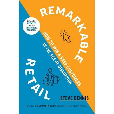 Remarkable Retail - by  Steve Dennis (Hardcover)