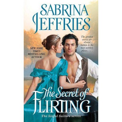 Secret of Flirting -  (The Sinful Suitors) by Sabrina Jeffries (Paperback)