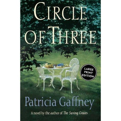  Circle of Three - Large Print by  Patricia Gaffney (Paperback) 