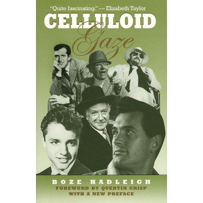Celluloid Gaze - (Limelight) by  Boze Hadleigh (Paperback)