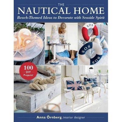 The Nautical Home - by  Anna Örnberg (Paperback)