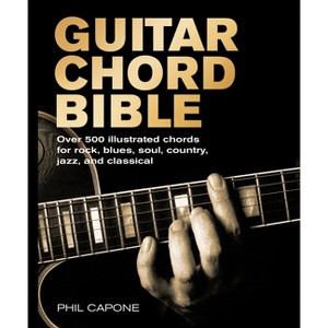 Guitar Chord Bible - by  Phil Capone (Paperback) - 1 of 1