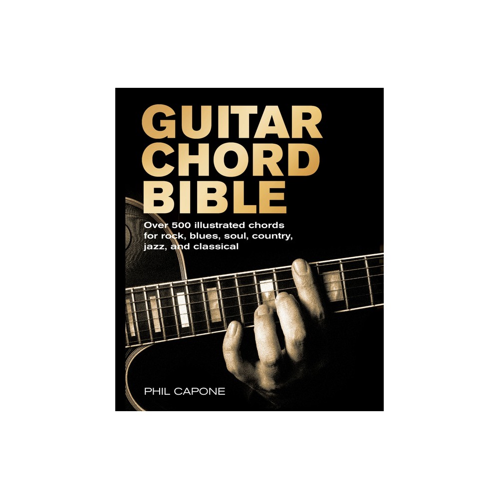 Guitar Chord Bible - by Phil Capone (Paperback)