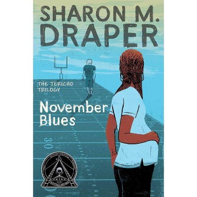 November Blues, 2 - (Jericho Trilogy) by  Sharon M Draper (Paperback)