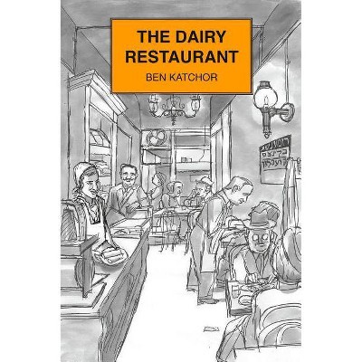 The Dairy Restaurant - (Jewish Encounters) by  Ben Katchor (Hardcover)