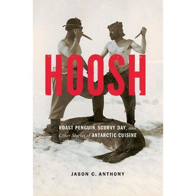 Hoosh - (At Table) by  Jason C Anthony (Paperback)