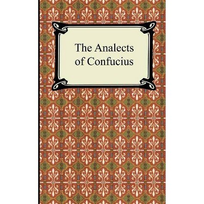 The Analects of Confucius - (Paperback)