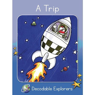 A Trip - (Red Rocket (Tm) Readers Decodable Explorers) by  Pam Holden (Paperback)
