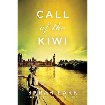 Call of the Kiwi - (In the Land of the Long White Cloud Saga) by  Sarah Lark (Paperback)