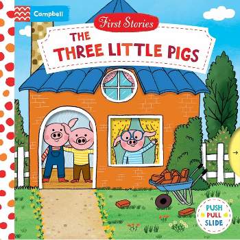 The Three Little Pigs - (First Stories) by  Campbell Books (Board Book)