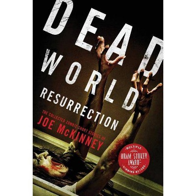 Dead World Resurrection - by  Joe McKinney (Paperback)