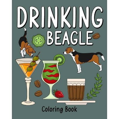 Drinking Beagle Coloring Book - by  Paperland (Paperback)