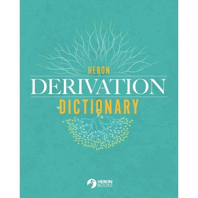 Heron Derivation Dictionary - (Paperback)