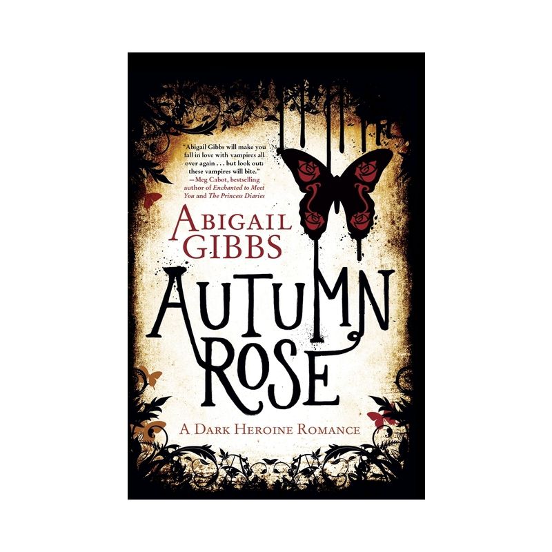 Autumn Rose - (Dark Heroine) by  Abigail Gibbs (Paperback), 1 of 2
