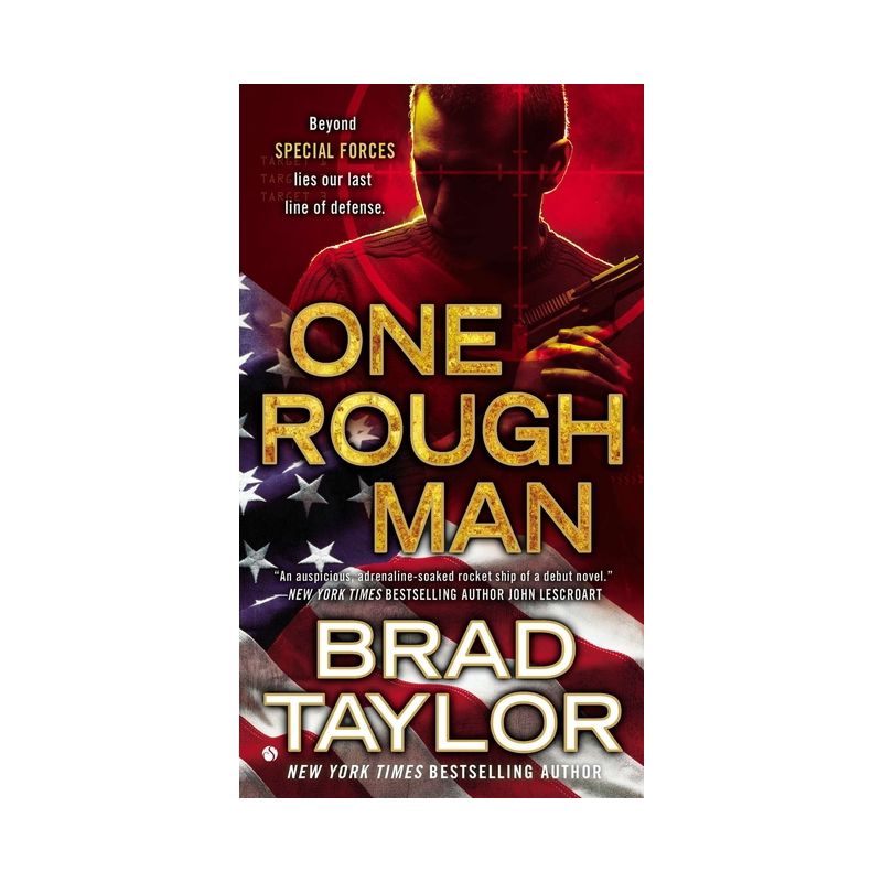 One Rough Man - (Pike Logan Thriller) by  Brad Taylor (Paperback), 1 of 2