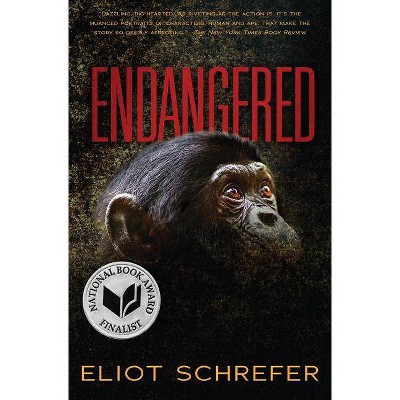 Endangered - (Ape Quartet) by  Eliot Schrefer (Paperback)