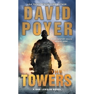 The Towers - (Dan Lenson Novels) by  David Poyer (Paperback)