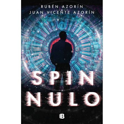 Spin Nulo / Spin Null - by  Ruben Azorin & Juan Azorín (Paperback)