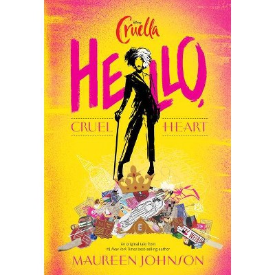 Hello, Cruel Heart - by Maureen Johnson (Hardcover)