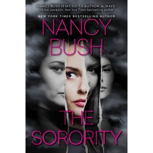 The Sorority - by  Nancy Bush (Paperback) - 1 of 1