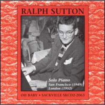 Ralph Sutton - Oh Baby: Solo Piano (CD)