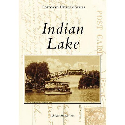 Indian Lake - by  Cornelis Van Der Veen (Paperback)