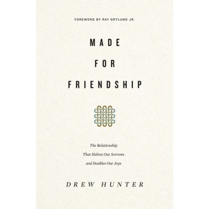 Made for Friendship - by  Drew Hunter (Paperback) - 1 of 1