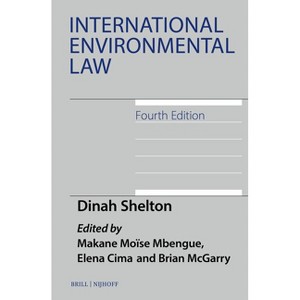 International Environmental Law, Fourth Edition - by  Dinah Shelton (Hardcover) - 1 of 1