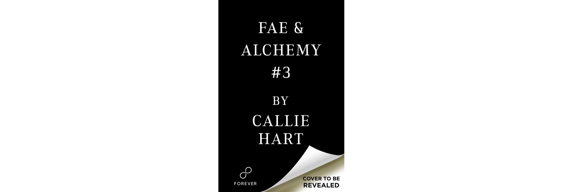 Fae & Alchemy Book 3 (Deluxe Limited Edition) - by  Callie Hart (Hardcover)