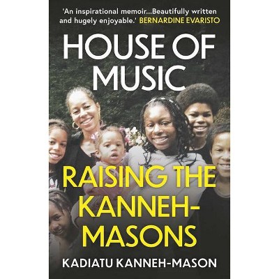 House of Music - by  Kadiatu Kanneh-Mason (Paperback)