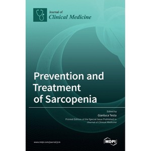 Prevention and Treatment of Sarcopenia - (Hardcover) - 1 of 1