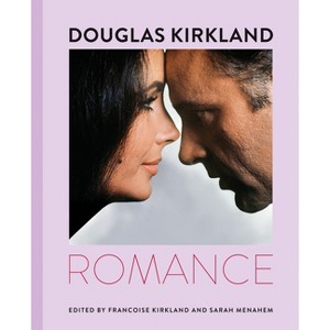 Douglas Kirkland: Romance - (Hardcover) - 1 of 1