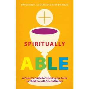 Spiritually Able - by  David Rizzo & Mercedes McBride Rizzo (Paperback) - 1 of 1