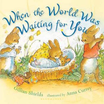 When the World Was Waiting for You (Hardcover) (Gillian Shields)