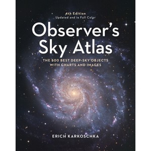 Observer's Sky Atlas - 4th Edition by  Erich Karkoschka (Hardcover) - 1 of 1