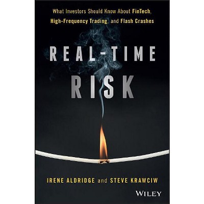 Real-Time Risk - by  Irene Aldridge & Steven Krawciw (Hardcover)
