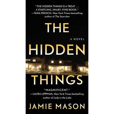 The Hidden Things - by  Jamie Mason (Paperback)