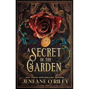 A Secret in the Garden (Standard Edition) - (Dark Manor Chronicles) by  Jeneane O'Riley (Paperback) - 1 of 1
